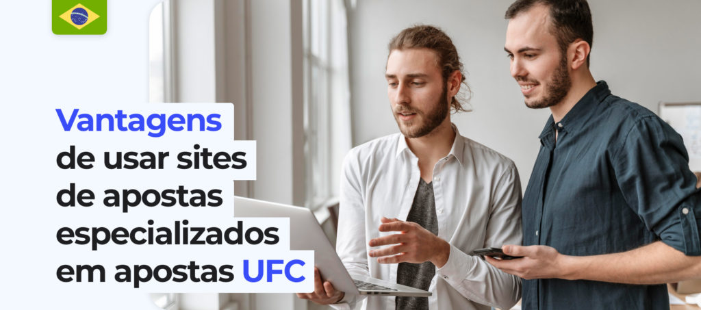 Benefícios da utilização de sites especializados em apostas UFC Brasil