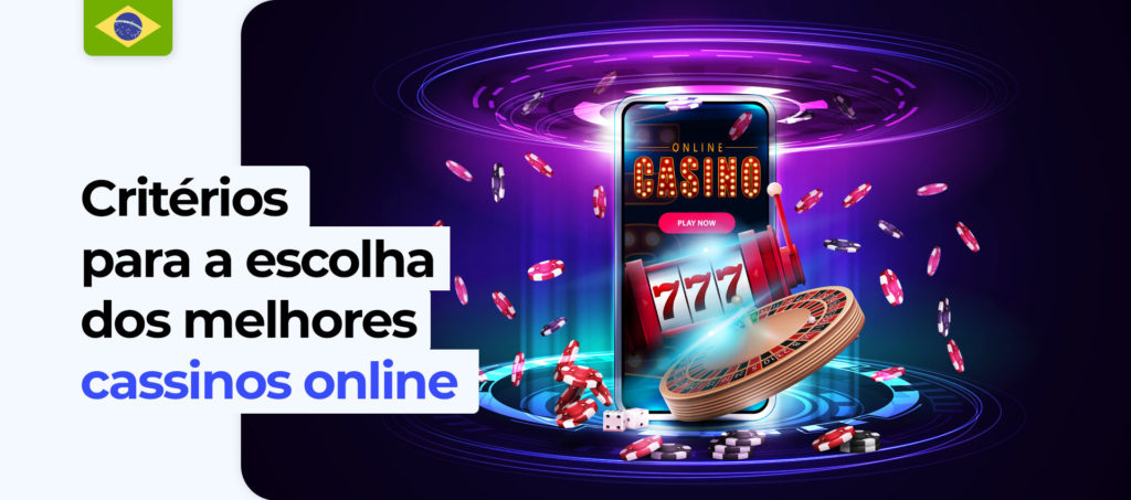 mo escolher o melhor casino online do Brasil