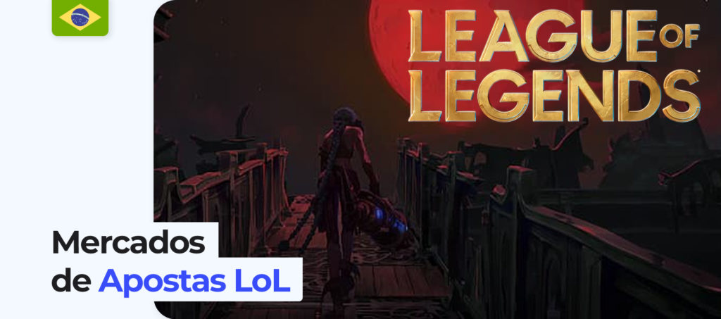 Mercados de Apostas League of Legends