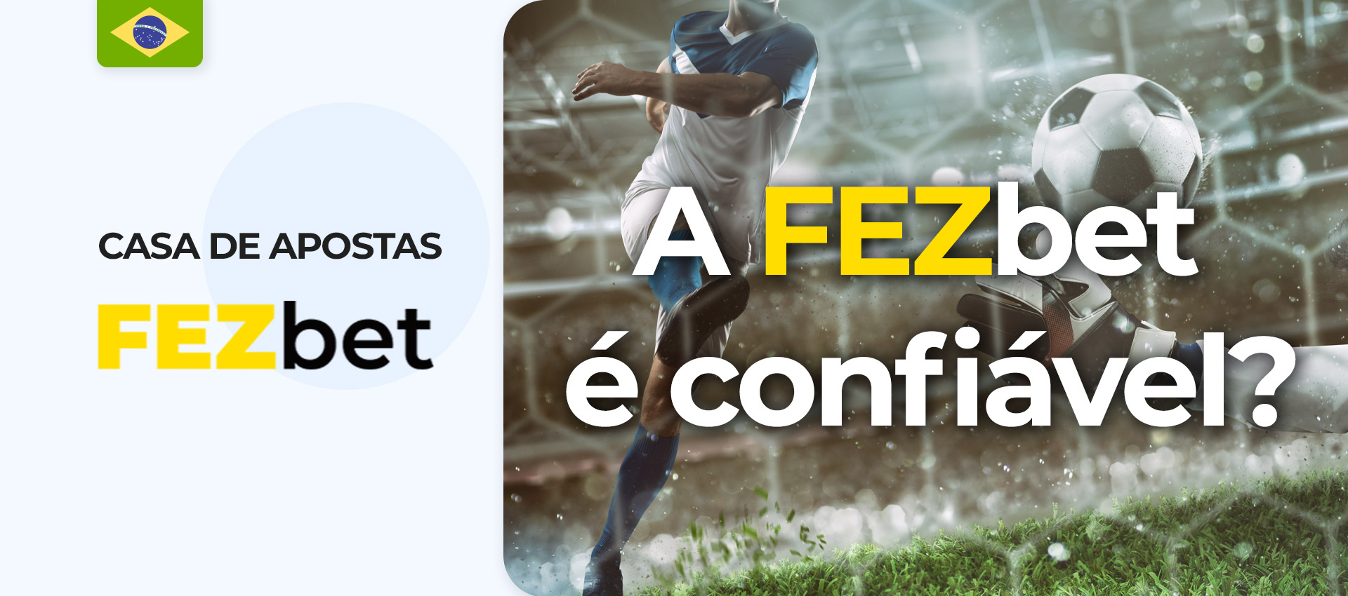 Fezbet é confiável - bônus de 100% até R$ 700 | Brasil