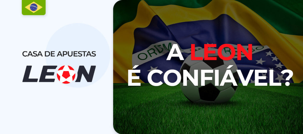 Leon Bet é uma casa de apostas fiável e segura com uma licença no Brasil