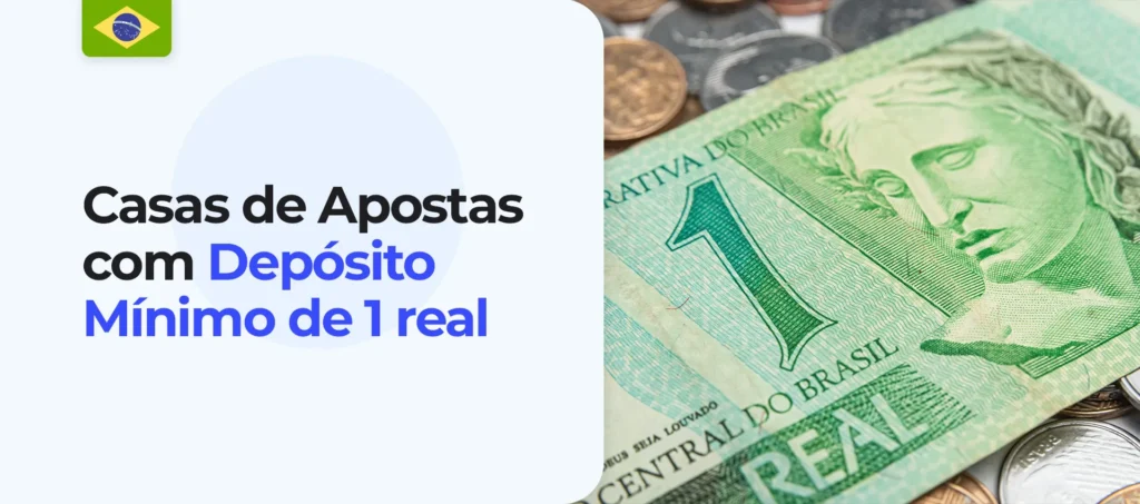 Bookmakers no Brasil com um depósito mínimo de R$1
